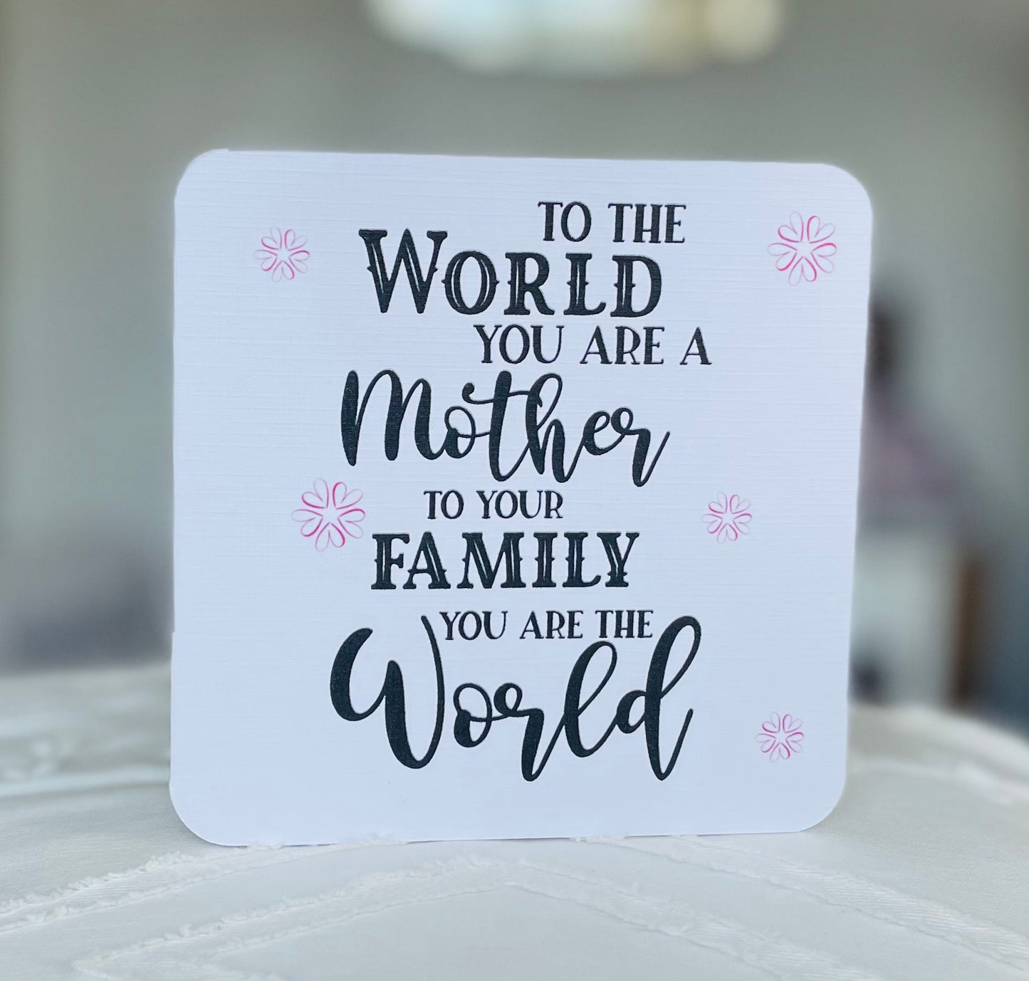 You Are The World Mum Happy Birthday Card, Heartfelt Handmade Special Message Card to The Family You Are The World Greetings Card for Mom